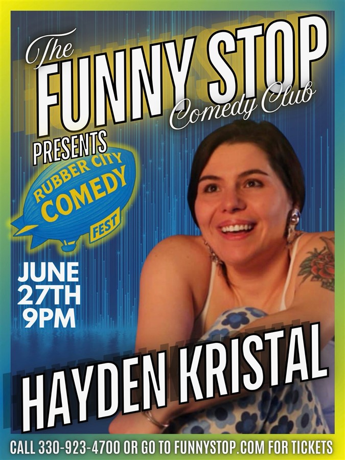 Get Information and buy tickets to Hayden Kristal | Fri. | Rubber City Comedy Festival Funny Stop Comedy Club on Funny Stop